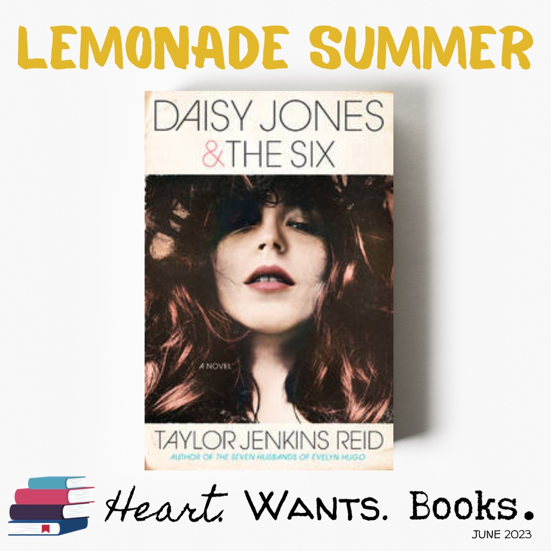 Daisy Jones & The Six by Taylor Jenkins Reid - Heart Wants Books